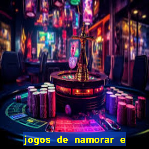 jogos de namorar e fazer filho